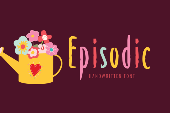 Episodic: The Font That Makes Your Message Stand Out